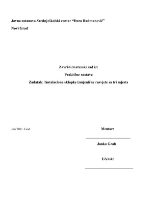 Instalacione sklopke izmenične rasvete sa tri mesta