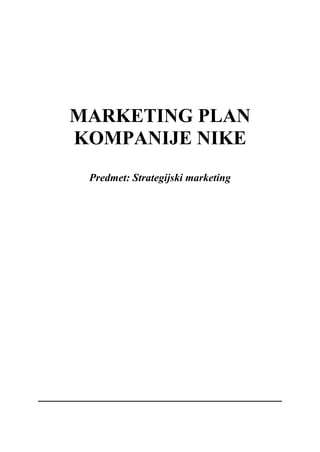 Marketing plan kompanije Nike: strategijska analiza