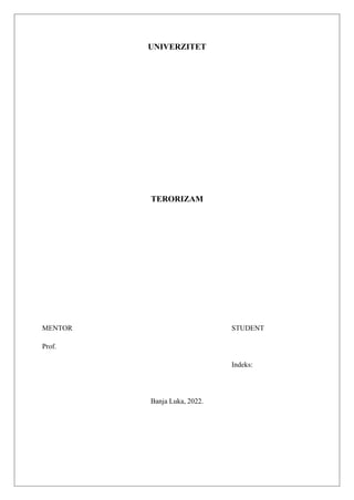 Terorizam: pojam, istorijski razvoj i organizacioni oblici