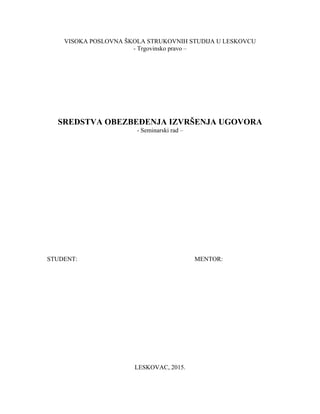 Sredstva obezbeđenja izvršenja ugovora