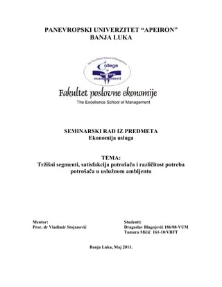 Tržišni segmenti, satisfakcija potrošača i različitost potreba potrošača u uslužnom ambijentu