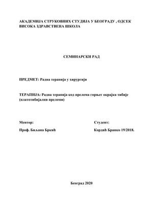 Radna terapija kod preloma gonjeg okrajka tibije (platotibijalni prelomi)