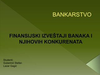 Finansijski izveštaji banaka i njihovih konkurenata