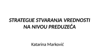 Strategije stvaranja vrednosti na nivou preduzeća