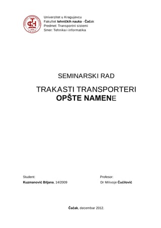 Trakasti transporteri opšte namene