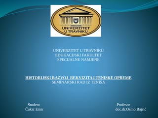 Historijski razvoj rekvizita i teniske opreme