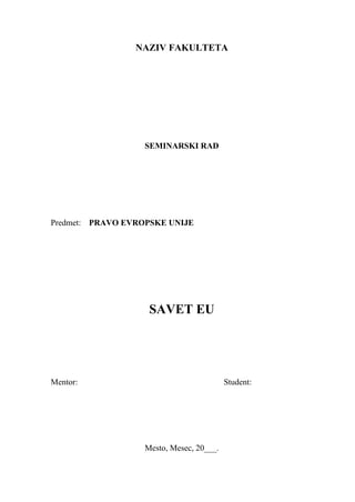 Savet eu: struktura, nadležnosti i funkcionisanje