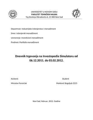 Dnevnik trgovanja na Investopedia Simulatoru
