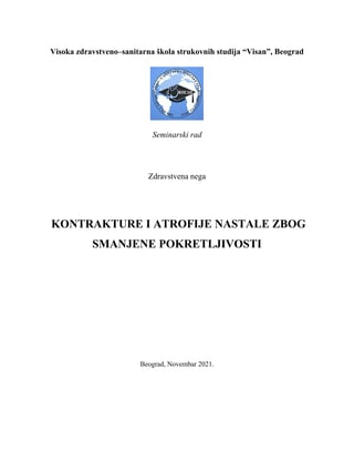 Kontrakture i atrofije nastale zbog smanjene pokretljivosti