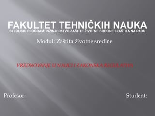 Vrednovanje u nauci i zakonska regulativa