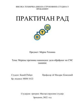 Merenje prečnika mašinskog dela obrađenog na CNC mašini