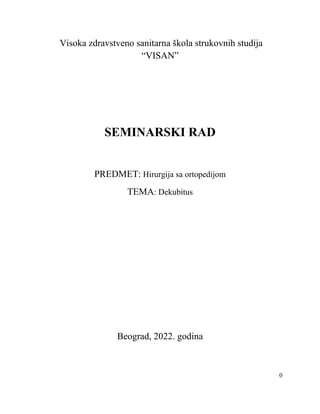 Dekubitus: hirurgija sa ortopedijom