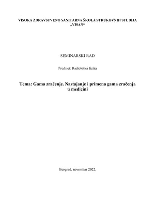 Gama zračenje. Nastajanje i primena gama zračenja u medicini