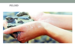Peloidi: definicija, indikacije, djelovanje i primjena
