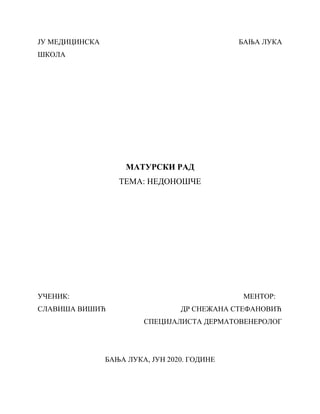 Nedonošče: karakteristike, uzroci i nega