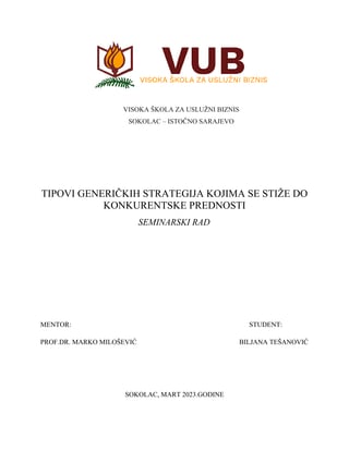 Tipovi generičkih strategija kojima se stiže do konkurentske prednosti