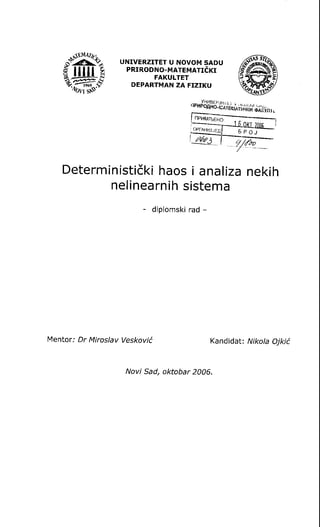 Deterministički haos i analiza nekih nelinearnih sistema