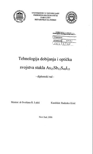 Tehnologija dobijanja i optička svojstva stakla