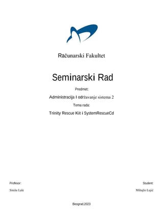 “Trinity Rescue Kit” i “SystemRescueCd”