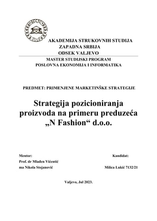 Strategija pozicioniranja proizvoda na primeru preduzeća „N Fashion“ d.o.o.