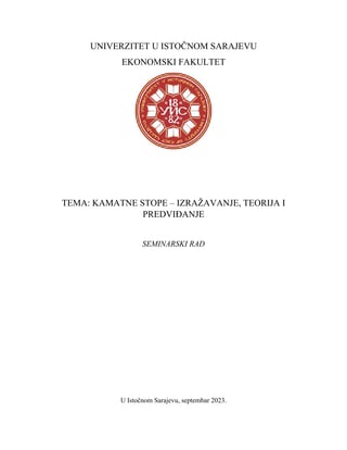 Kamatne stope -izražavanje, teorija i predviđanje