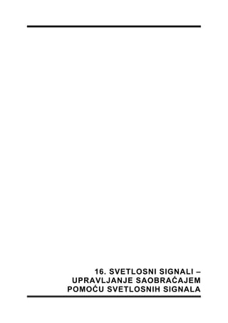 Svetlosni signali – upravljanje saobraćajem pomoću svetlosnih signala