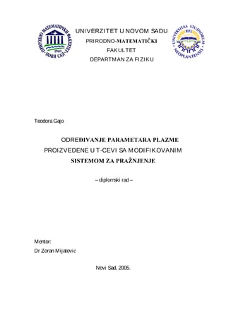 Odredjivanje parametra plazme proizvedene u T-cevi sa modifikovanim sistemom za pražnjenje