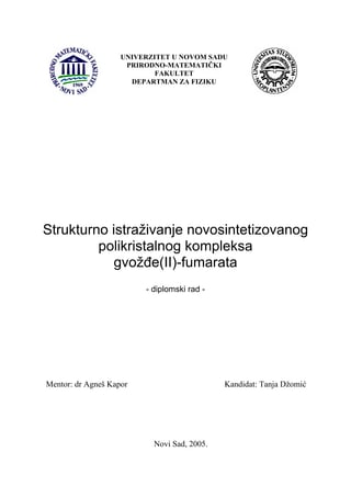 Strukturno istraživanje novosintetizovanog polikristalnog kompleksa gvožđe-fumarata