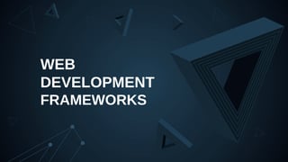Web development frameworks