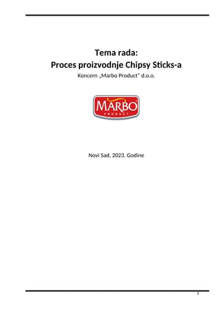 Proces proizvodnje Chipsy Sticks-a