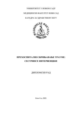 Prehospitalno zbrinjavanje traume: sestrinse intervencije