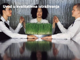 Uvod u kvalitativna istraživanja