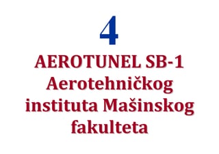Aerotunel sb-1 aerotehničkog instituta mašinskog fakulteta: analiza i karakteristike
