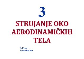 Strujanje oko aerodinamičkih tela