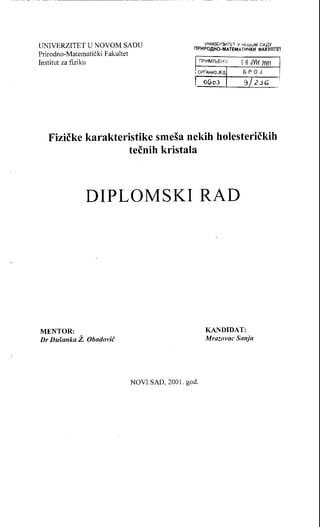 Fizičke karakteristike smeša nekih holesteričkih tečnih kristala