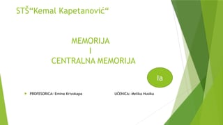 Memorija i centralna memorija