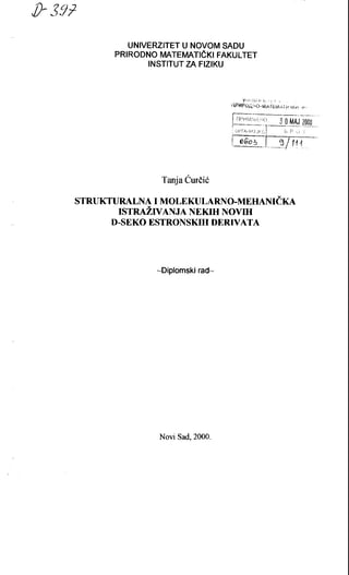 Strukturalna i molekularno-mehanička istraživanja nekih novih D-seko estronskih derivata