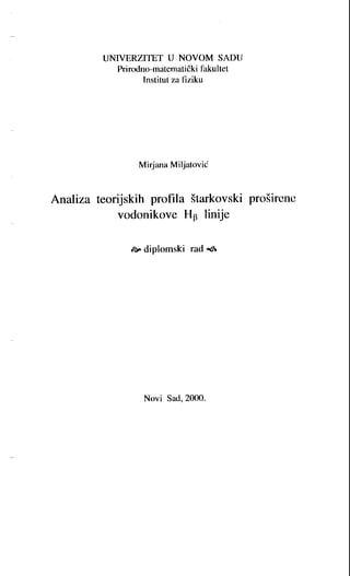 Analiza teorijskih profila štarkovski proširene vodonikove Hβ linije