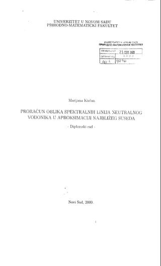 Proračun oblika spektralnih linija neutralnog vodonika u aproksimaciji najbližeg suseda