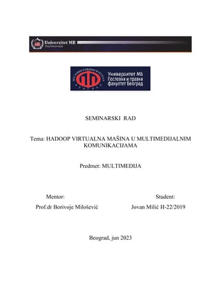 Hadoop virtuelna mašina u multimedijalnim komunikacijama