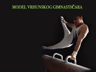 Model vrhunskog gimnastičara