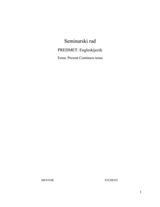 Present continuous tense