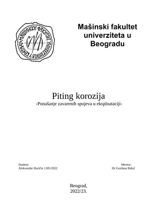 Piting korozija – Ponašanje zavarenih spojeva u eksploataciji
