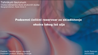 Podzemni i čelicni rezervoar za skladištenje ekstra lakog lož ulja