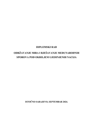 Održavanje mira i rješavanje međunarodnih sporova pod okriljem Ujedinjenih nacija