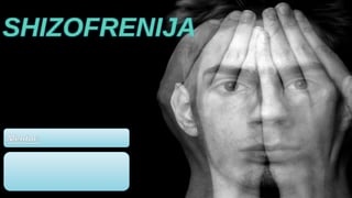 Shizofrenija