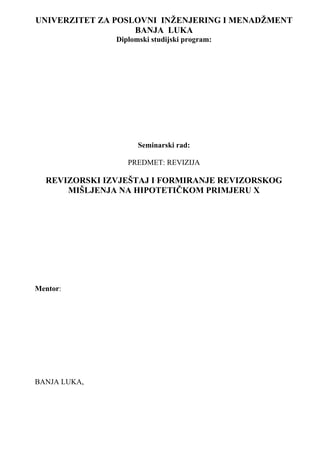 Revizorski izvještaj i formiranje revizorskog mišljenja na hipotetičkom primjeru