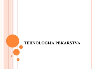 Tehnologija pekarstva