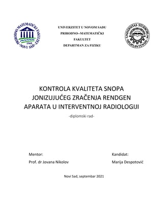Kontrola kvaliteta snopa jonizujućeg zračenja rendgen aparata u interventnoj radiologiji