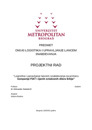 Logistika i upravljanje lancem snabdevanja na primeru kompanije FIAT i njenih ovlašćenih dilera Srbije